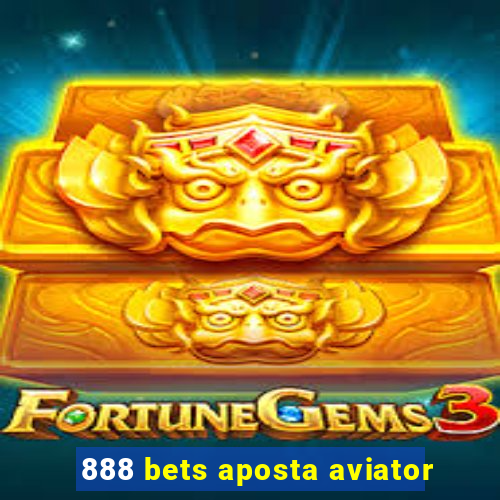 888 bets aposta aviator